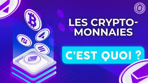 C’est quoi la crypto-monnaie et comment ça marché