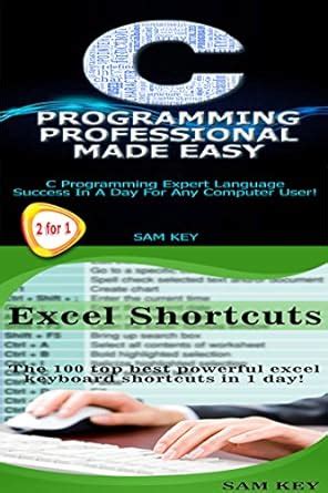 C Programming Professional Made Easy Amp Excel Shortcuts