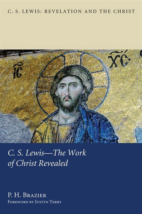 C S Lewis The Work of Christ Revealed