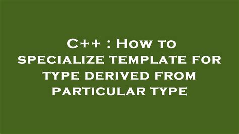 C Specialize Template Portal Tutorials