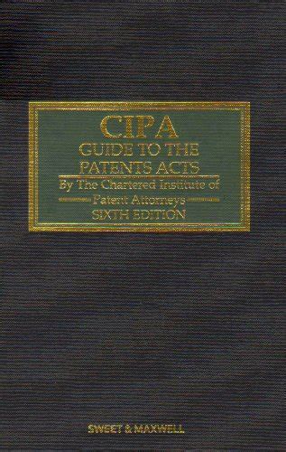 C i p a guide to the patents acts 4th. - The basel handbook a guide for financial practitioners.