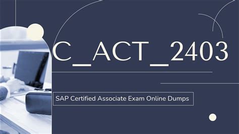 C-ACT-2403 Dumps