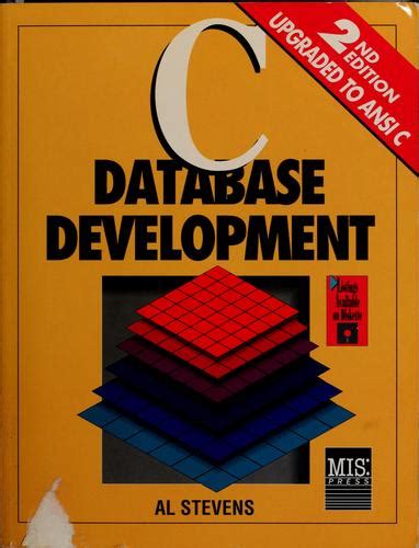 Read Online C Database Development By Al Stevens