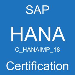 C-HANAIMP-18 Zertifizierungsprüfung