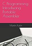 Download C Programming Introducing Portable Assembler By Martin Kalin