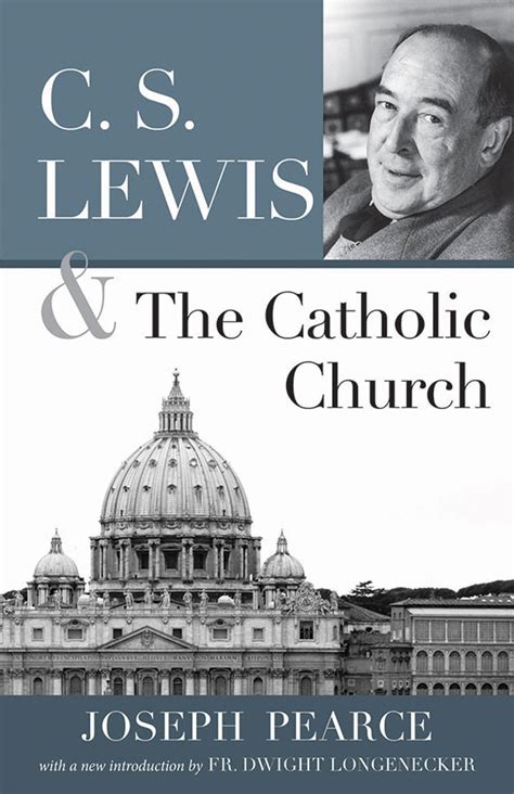 C.S. Lewis and the Catholic Church The Catholic Company®