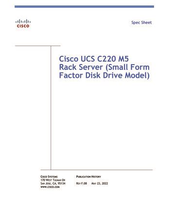 CISCO SYSTEMS PUBLICATION HISTORY 170 WEST TASMAN DR SAN JOSE, CA, 95134 REV B.15 MARCH 20, 2023 WWW.CISCO.COM Spec Sheet Cisco HyperFlex HXAF220c M5 Node (All NVMe)