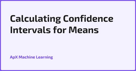 Calculating Confidence Intervals for Means - wintechmobiles.com