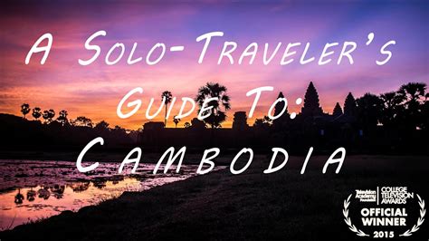 Read Online Cambodia  Solo  Single Adventure By Wayne A Freeman