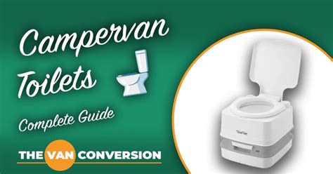Campervan Toilets: A Complete Guide for 2026 - raincitystudios.com