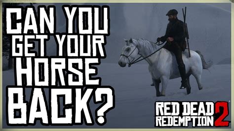 CAN YOU GET YOUR HORSE BACK IF IT DIES? RED DEAD …