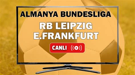 CANLI| Augsburg- RB Leipzig maçını canlı izle (Maç linki)s