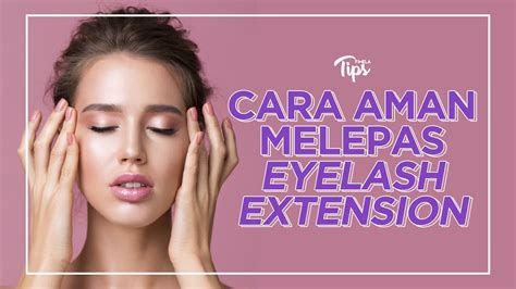 cara melepas eyelash - wethersfieldchildhood.com