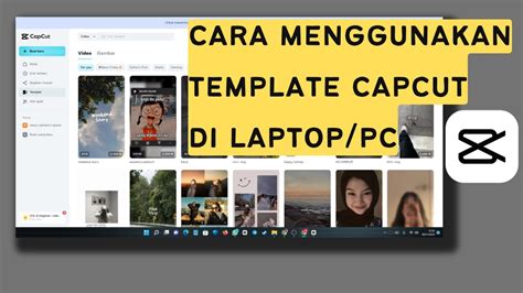 Cara Memakai Template Capcut Di Laptop - muktibox.com