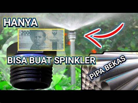 CARA MEMBUAT SPRINKLER/ALAT SIRAM TANAMAN - raincitystudios.com