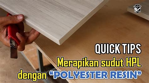 Cara Mengamplas Sudut HPL dengan Rapi & Presisi Teknik - raincitystudios.com