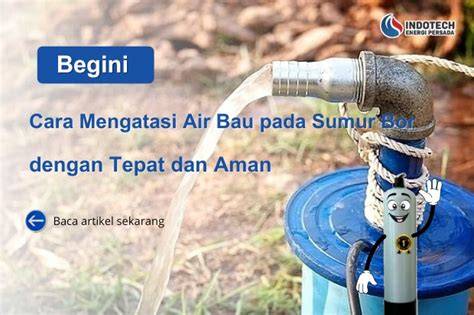 Cara Mengatasi Air Tambak Bau (Perawatan Aman & Mudah) - raincitystudios.com