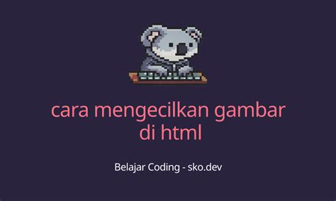 cara mengecilkan gambar di html - wethersfieldchildhood.com
