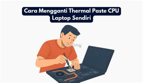 Cara Mengganti Thermal Paste CPU Laptop Sendiri - raincitystudios.com