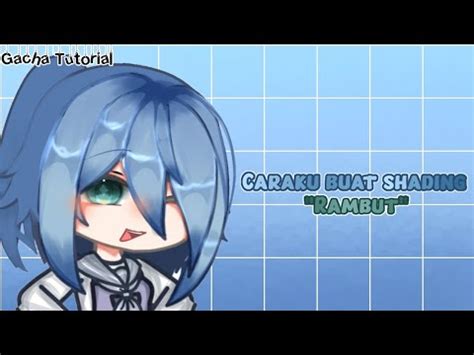 Caraku Buat Shading Rambut || Gacha Tutorial || by - muktibox.com