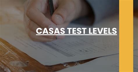 CASAS Test Levels CASAS Prep