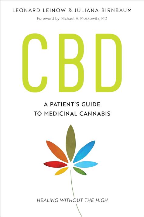 Download Cbd A Patients Guide To Medicinal Cannabis Healing Without The High By Leonard Leinow