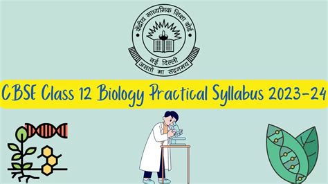 CBSE Biology Practical Syllabus for Class 12 2024: …