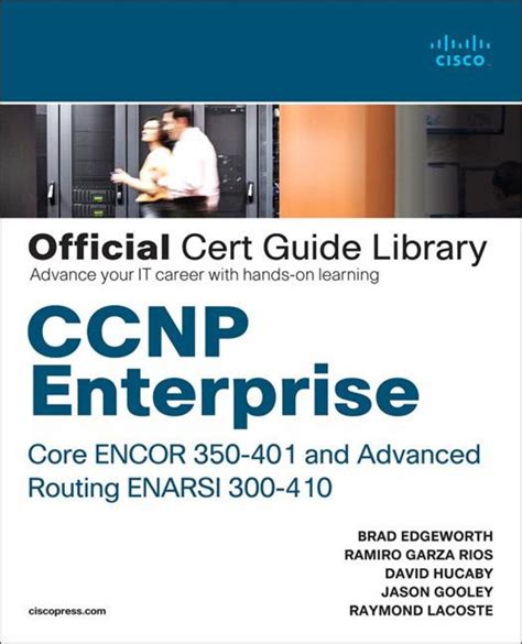 Full Download Ccnp Enterprise Core Encor 350401 And Advanced Routing Enarsi 300410 Official Cert Guide Library By Bradley Edgeworth