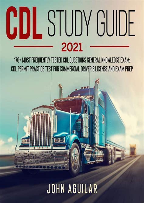 CDL Study Guide 2021 170+ Most Frequently Tested CDL
