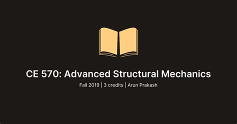 CE-570 Advanced Structural Mechanics - Purdue University - wintechmobiles.com