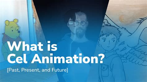 Cel Animation - Definition & Detailed Explanation - Animated Movies ... - muktibox.com