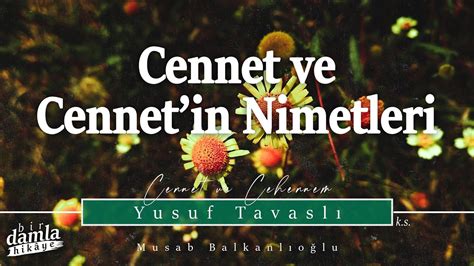 CENNET VE NİMETLERİ.