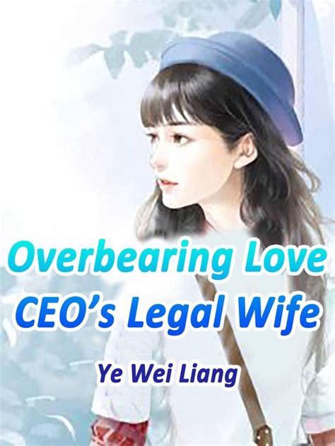 CEO s Overbearing Love Volume 4
