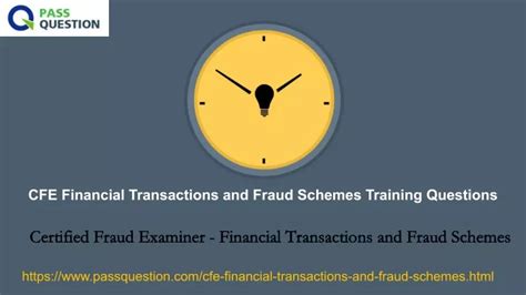 CFE-Financial-Transactions-and-Fraud-Schemes Übungsmaterialien