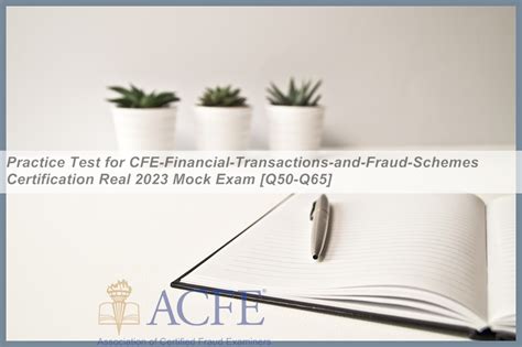 CFE-Financial-Transactions-and-Fraud-Schemes Online Test