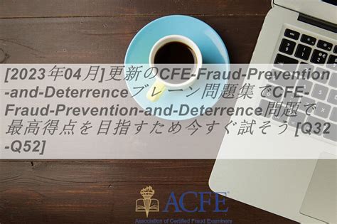 CFE-Fraud-Prevention-and-Deterrence Übungsmaterialien