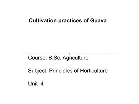 CHAPTER–II CULTIVATION PRACTICES OF GUAVA AND THE - raincitystudios.com