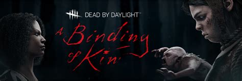 CHAPTER XVIII: A Binding of Kin - Official Dead by Daylight Wiki