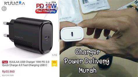 CHARGER POWER DELIVERY MURAH KUULAA - YouTube