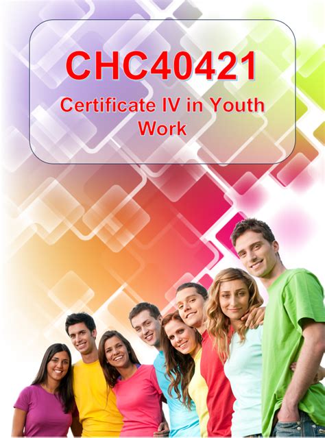 CHC40421 Certificate IV in Youth Work. Draft 2 - SkillsIQ …