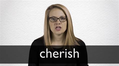 CHERISH Pronunciation in English - Cambridge Dictionary