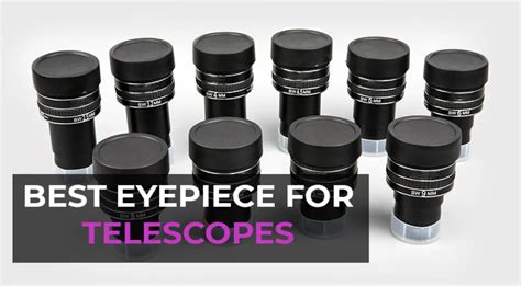 Choosing the best eyepiece for you - Astronomy Now - wintechmobiles.com