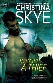 CHRISTINA SKYE ROMANTIC SUSPENSE - TO CATCH A THIEF - BOOK 11 DRAYCOTT ...