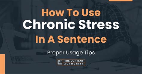 CHRONIC STRESS in a sentence Usage examples