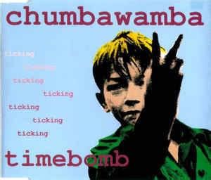 CHUMBAWAMBA - TIMEBOMB LYRICS