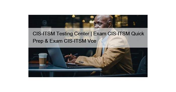 CIS-ITSM Updated Test Cram