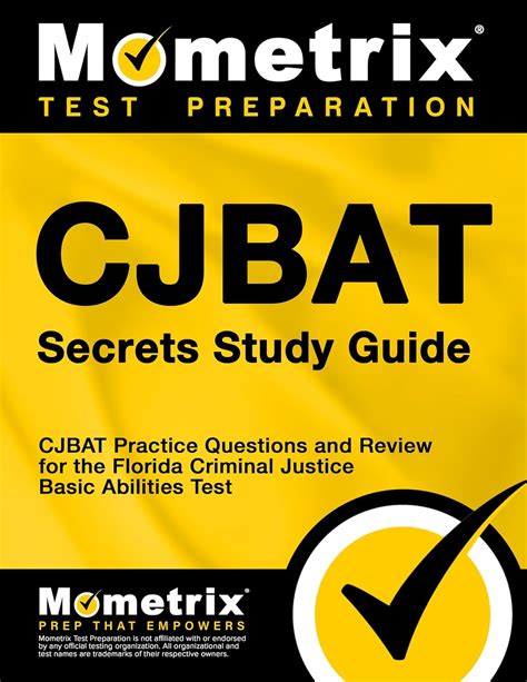 CJBAT Secrets Study Guide CJBAT Practice Questions and Review for the