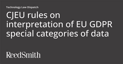 CJEU rules on interpretation of EU GDPR special categories of data (2025)