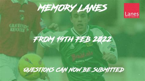 CLUB NEWS Send in your questions for ‘Memory Lanes’ Q&A