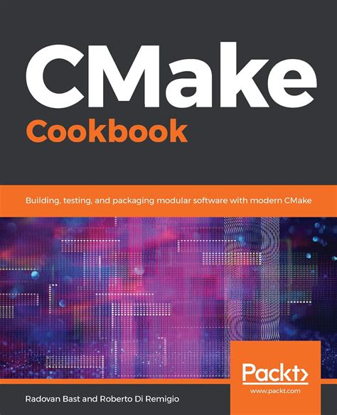 CMake Cookbook Packt Publishing eBook v. Radovan Bast